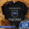 I Call Dibs On The Police Officer Thin Blue Line Personalized Police Shirt