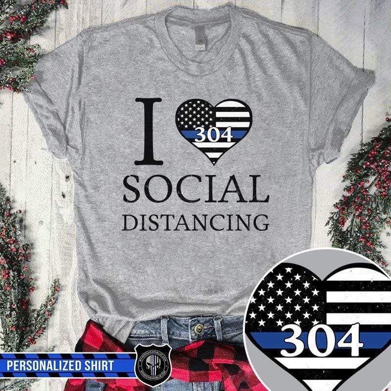 I Love Social Distancing Thin Blue Line Heart Personalized Police Shirt