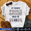 My Favorite Police Calls Me Tropical Floral Thin Blue Line Personalized Police Shirt