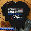 Police Mom With Backup  Thin Blue Line Personalized Police Shirt