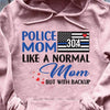 Police Mom With Backup Pink  Personalized Pink Shirt