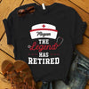 T-shirts Women‘s Tee / XS / Black The Legend Has Retired Nurse Personalized Shirt