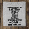 The Most Important Call Me Veteran Dad Personalized Veteran Shirt