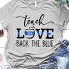 Thin Blue Line Teacher Back The Blue Personalized Police Shirt
