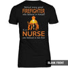 TRL - Behind Every Great Firefighter Is A Nurse Sunset Shirt