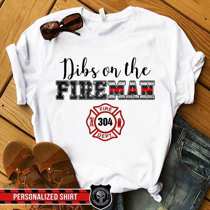 Dibs On The Fireman White Personalized Shirt