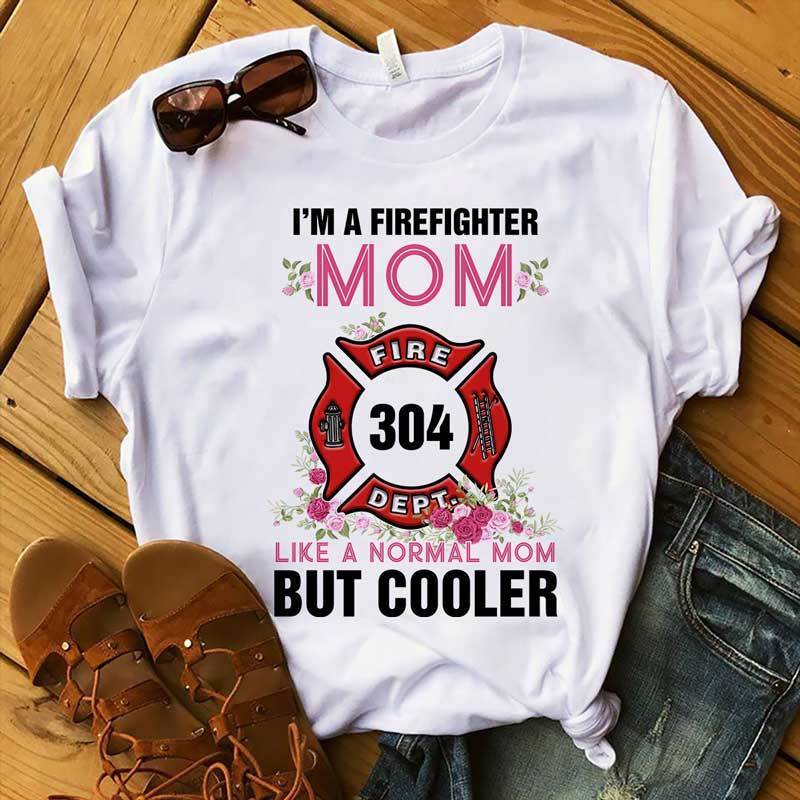 Firefighter Mom Like Normal Mom But Cooler Personalized Shirt