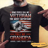 The Most Important People Call Me Grandpa Personalized Veteran Shirt