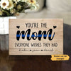 Thin Blue Line - The Mom Everyone Wished To Had Canvas Personalized Wood Prints